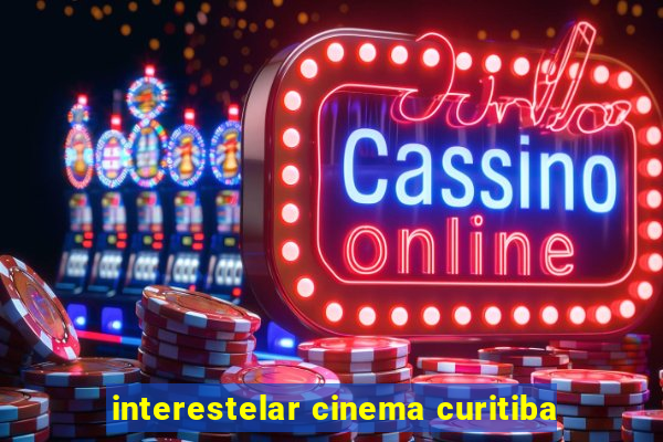 interestelar cinema curitiba